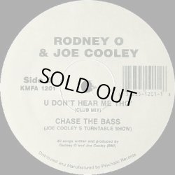 画像1: Rodney O & Joe Cooley - U Don't Hear Me Tho'/Chase The Bass  12"