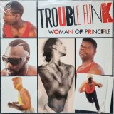Trouble Funk - Woman Of Principle/All Over The World  12"