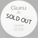 Guru - Feel The Music/Watch What You Say/Lost Souls  12"  