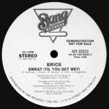 Brick - Sweat (Til You Get Wet) 12"