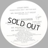 Loose Ends - Mr.Bachelor (6Vers Promo)  12"