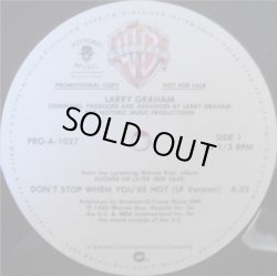 画像1: Larry Graham - Don't Stop When You're Hot 12"