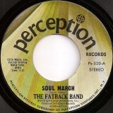 The Fatback Band - Soul March/To Be With You  7" 