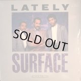 Surface - Lately/Feels So Good  12"