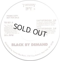 画像2: Black By Demand - Can't Get Enough/All Rappers Give Up  12"