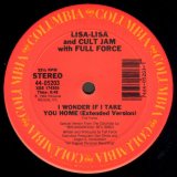 Lisa Lisa And Cult Jam With Full Force - I Wonder If I Take You Home  12"