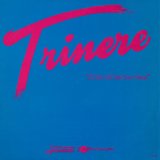 Trinere - I'll Be All You Ever Need  12" 