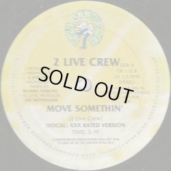 画像2: 2 Live Crew - Move Somethin' (Radio Version/XXX Rated Version)  12"