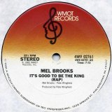 Mel Brooks - It's Good To Be The King  12"