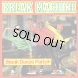 Break Machine - Break Dance Party  12"