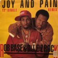 Rob Base & D.J. E-Z Rock - Joy And Pain (Remix)/Times Are Gettin' Ill  12"