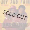 Rob Base & D.J. E-Z Rock - Joy And Pain (Remix)/Times Are Gettin' Ill  12"