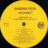 Sandra Feva - Sexyonic/Boy What You Gonna Do  12"