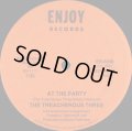 The Treacherous Three - At The Party/Party  12"