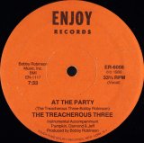 The Treacherous Three - At The Party/Party  12"