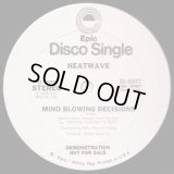 Heatwave - Mind Blowing Decisions/Ain't No Half Steppin'  12"