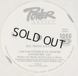 M.C. Breed & D.F.C. - Ain't No Future In Yo' Frontin' ( Future Mix/As T'Was Mix)  12"