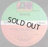 Bridge - Baby Don't Hold Your Love Back  12"