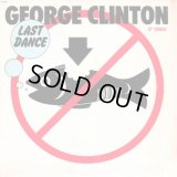 George Clinton - Last Dance/Get Dressed  12"