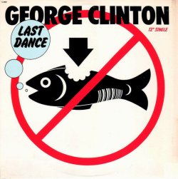 画像1: George Clinton - Last Dance/Get Dressed  12"