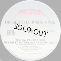 画像1: Dr.Jeckyll & Mr.Hyde - Yellow Panties/Freshest Rhymes In The World  12"  
