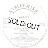 Larrice - Bop 'Til I Drop  12"