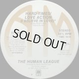The Human League - Hard Times/Love Action  12"