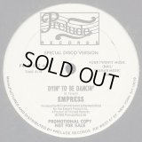 Empress - Dyin' To Be Dancin'  12"
