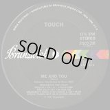 Touch - Me And You/Energizer 12"