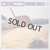 The K-Creative - Summer Breeze/Q.E.D (Question Everything Done)  12"