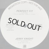 Jerry Knight - Perfect Fit/Turn It Out  12"