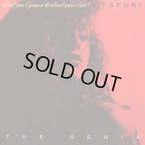 Tafuri - What Am I Gonna Do (About Your Love)? (Remix)  12"