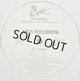 Father M.C. - All I Want  12"