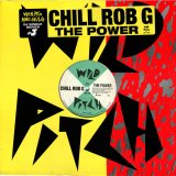 Chill Rob G - The Power  12"