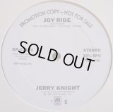 Jerry Knight - Joy Ride/Sweetest Love  12"