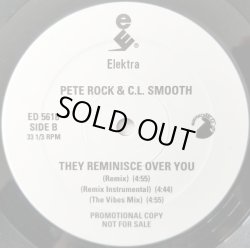画像2: Pete Rock & C.L. Smooth - Straighten It Out/They Reminisce Over You (T.R.O.Y.) (Remix)  12"  
