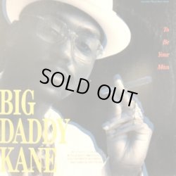 画像1: Big Daddy Kane - To Be Your Man/Ain't No Stoppin' Us Now  12"