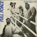 Full Force - Friends B-4 Lovers  12"