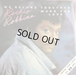 画像1: Rockie Robbins - We Belong Together/Work For Love (M&M Mix)  12" 