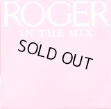 Roger - In The Mix  12"