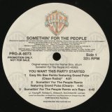 Something For The People - You Want This Party Started  12"
