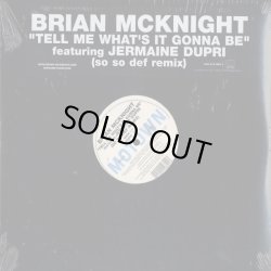 画像1: Brian McKnight featuring Jermaine Dupri - Tell Me What's It Gonna Be (So So Def Remix) 12"