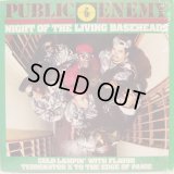 Public Enemy - Night Of The Living Baseheads/Cold Lampin' With Flavor/The Edge Of Panic  12"