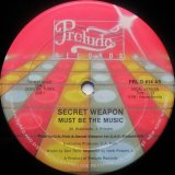 Secret Weapon - Must Be The Music  12" 