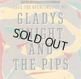 Gladys Knight & The Pips - Save The Overtime (For Me)  12"