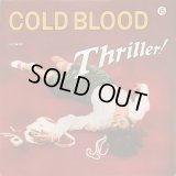 Cold Blood - Thriller！  LP
