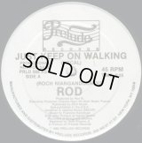 Rod - Just Keep On Walking  12" 