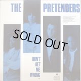The Pretenders - Don't Get Me Wrong  12"