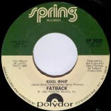 Fatback - Kool Whip/Keep Your Fingers Out The Jam  7"