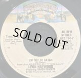 Leon Haywood - I'm Out To Catch (4:12 Radio Edit)  7"